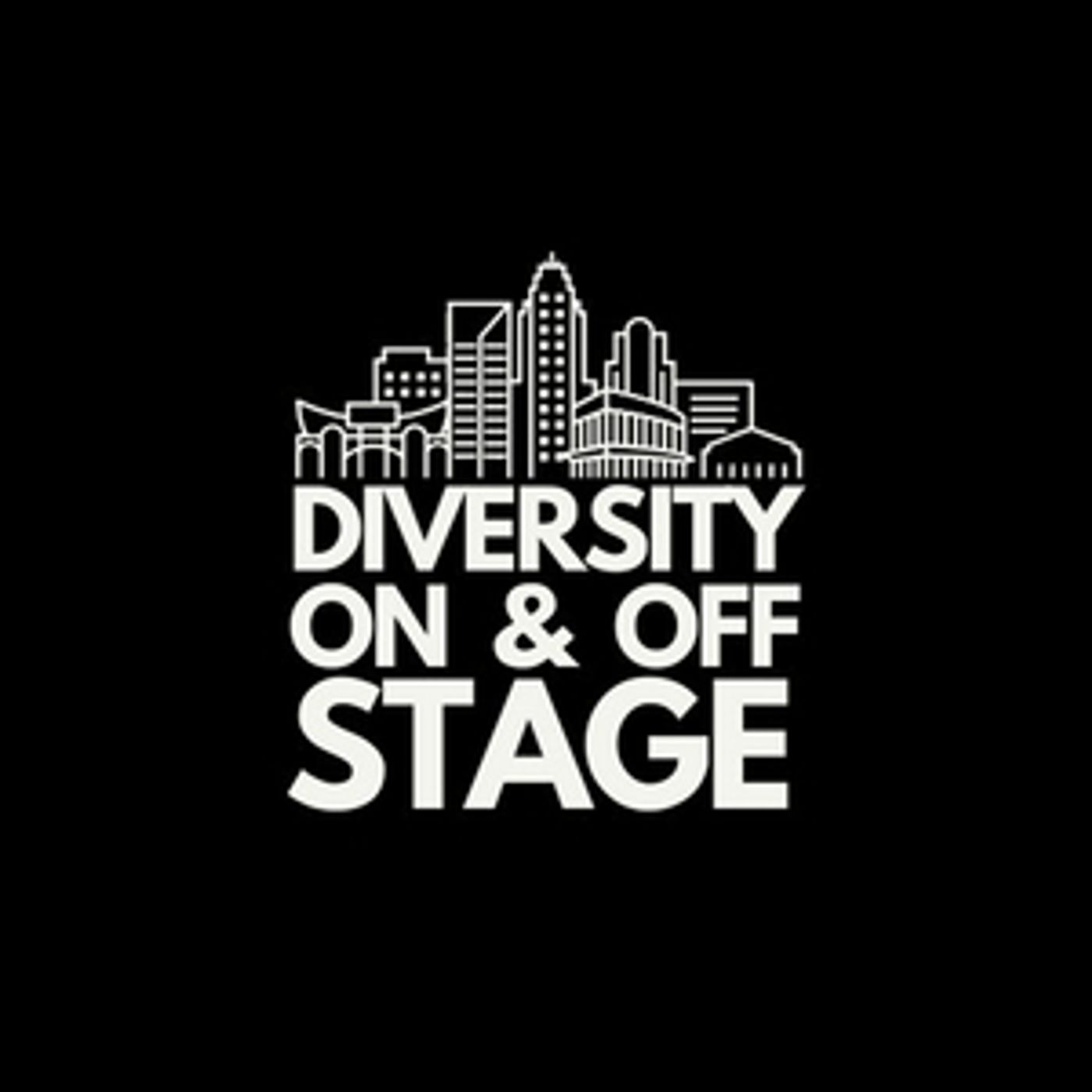 Diversity On & Off Stage Cancels One Year Anniversary Event Diversity On & Off Stage Cancels One Year Anniversary Event Image