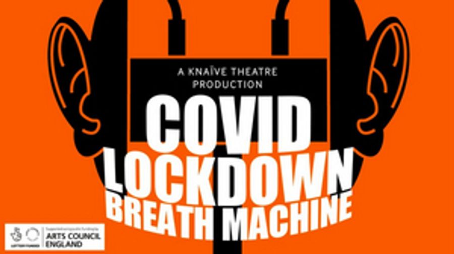 EDINBURGH 2021: Review: COVID LOCKDOWN BREATH MACHINE, Summerhall Online Image