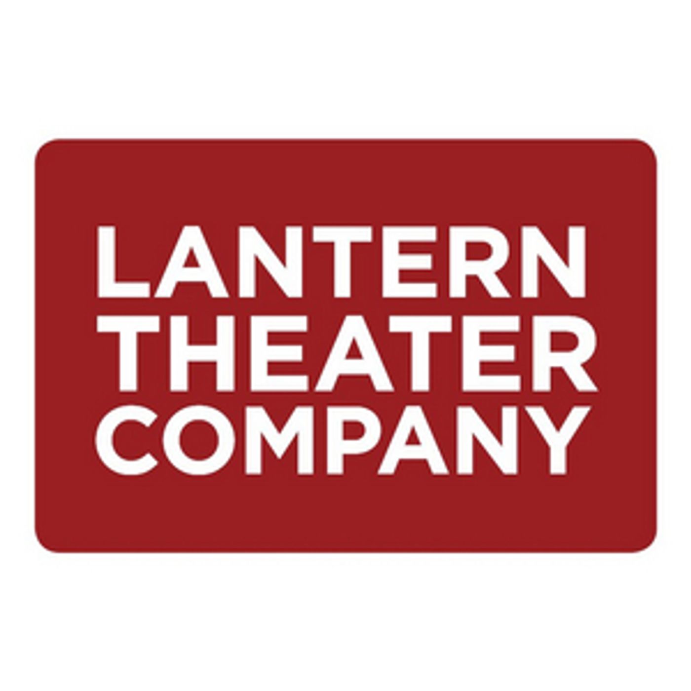 Lantern Theater Company Announces 2021/22 Season Lantern Theater Company Announces 2021/22 Season Image