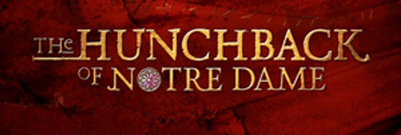 THE HUNCHBACK OF NOTRE DAME Will Be Performed By Center Stage Productions This Month  Image