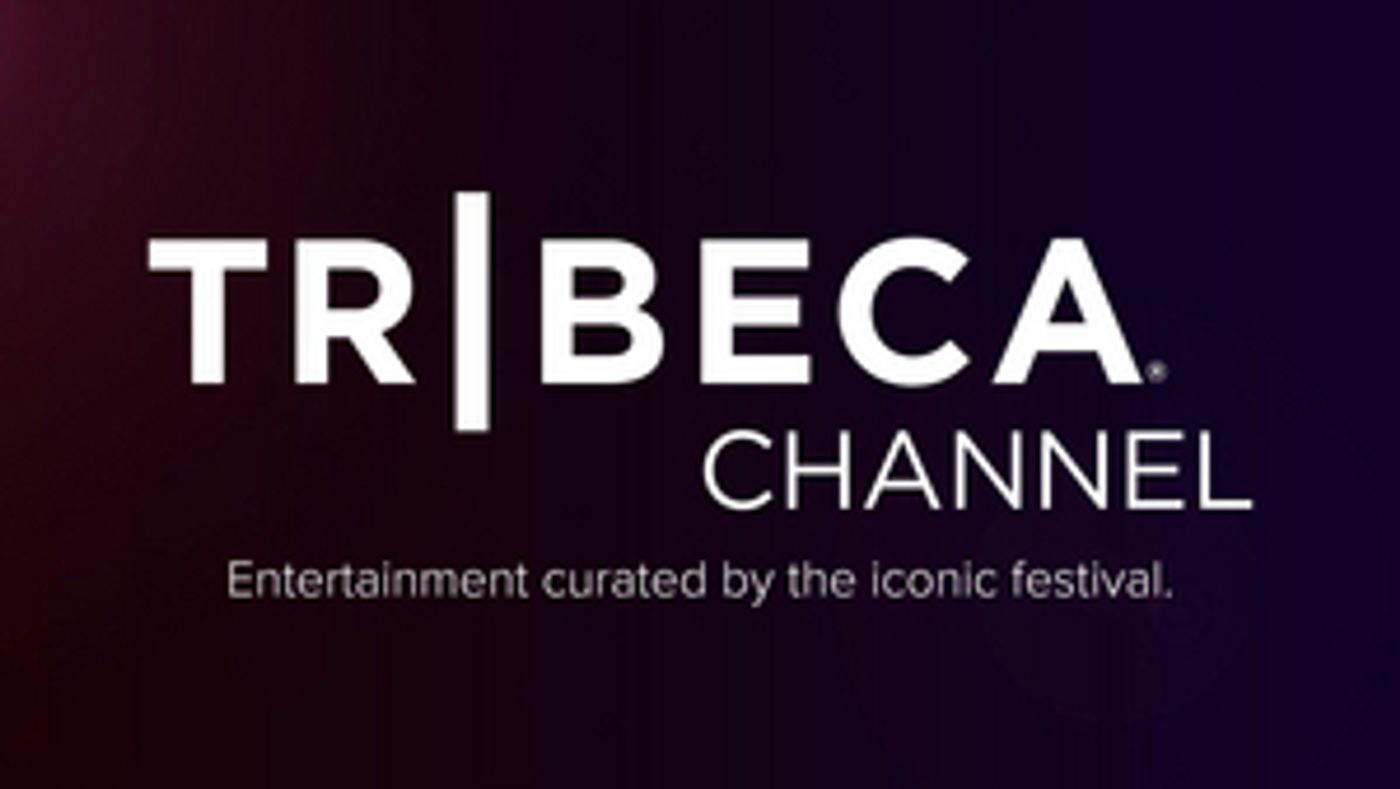 Tribeca Launches 'Tribeca Channel' on Roku Today Tribeca Launches 'Tribeca Channel' on Roku Today Image
