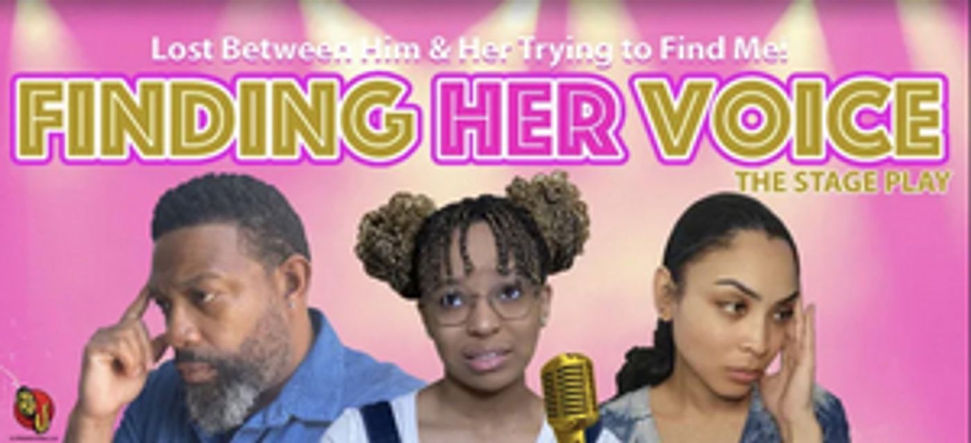 Finding Her Voice – The New Stage Play Everyone is Talking About!  Image