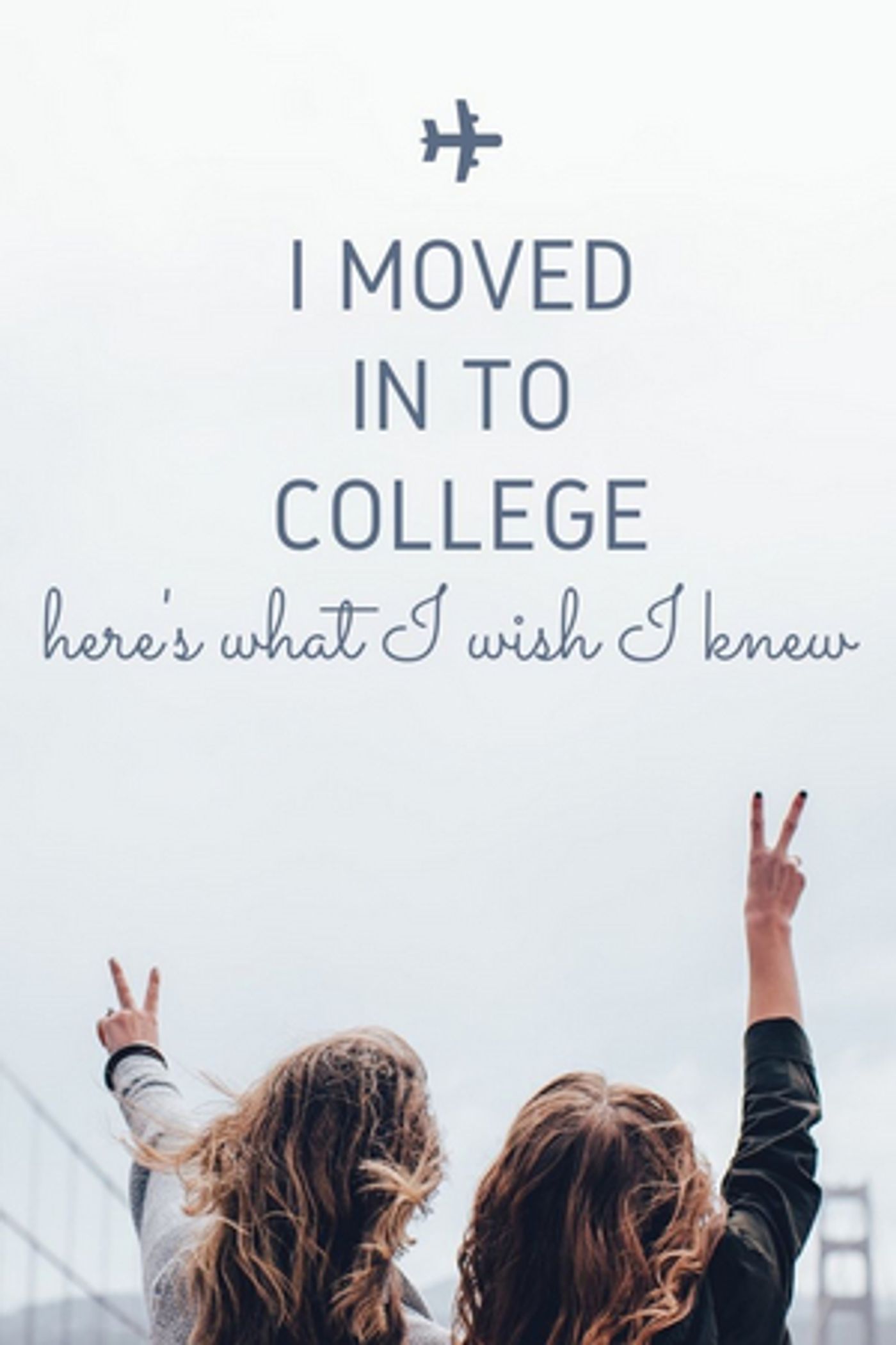 Student Blog: I Moved Into College Today: Here is what I wish I knew  Image