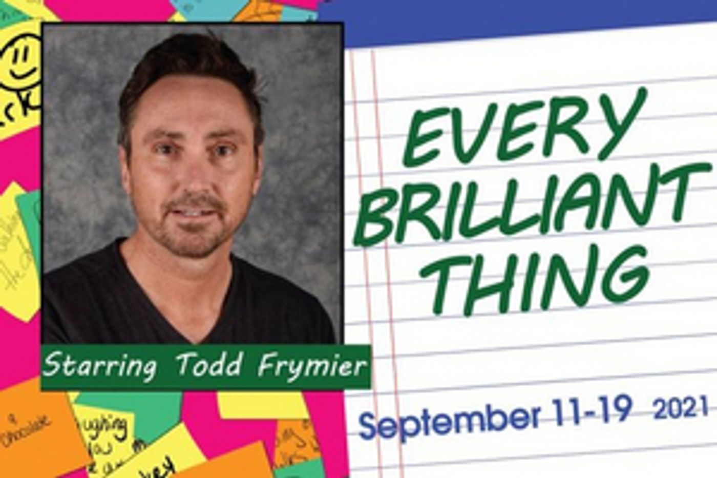 EVERY BRILLIANT THING Comes To Fort Wayne Civic Theatre Next Month  Image