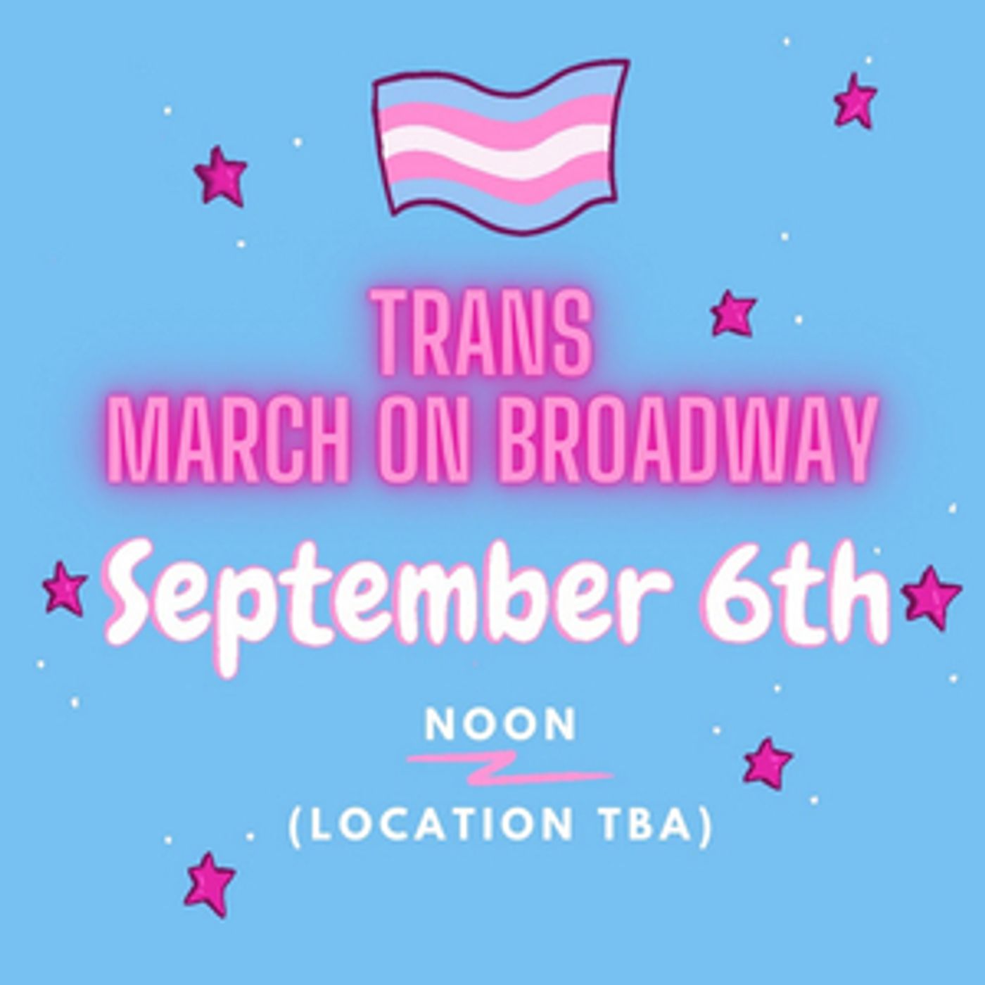 Trans March on Broadway Planned for September 6  Image