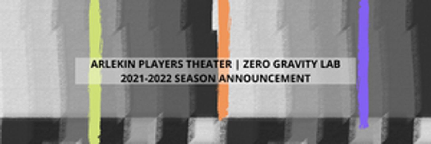 Arlekin Players Theater Announces 2021/2022 Season Arlekin Players Theater Announces 2021/2022 Season Image