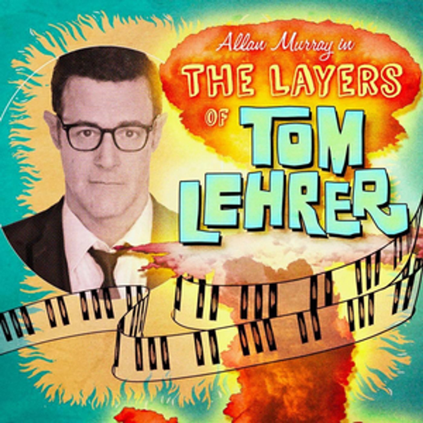 Interview: Allan Murray on Bringing THE LAYERS OF TOM LEHRER to HFF21 Interview: Allan Murray on Bringing THE LAYERS OF TOM LEHRER to HFF21 Image