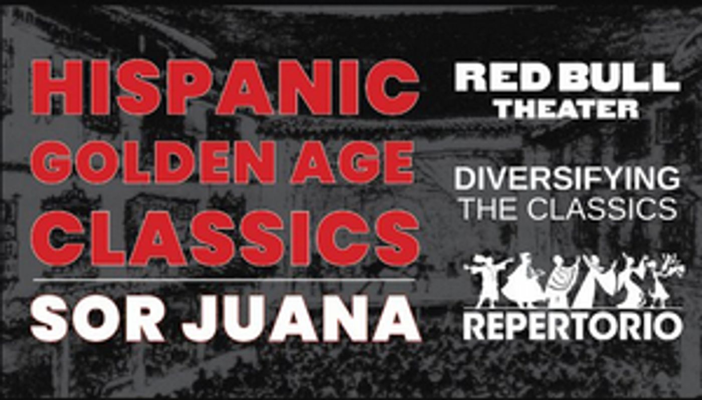Red Bull Theater's 2021-22 Season to Kick Off With HISPANIC GOLDEN AGE CLASSICS | SOR JUANA Red Bull Theater's 2021-22 Season to Kick Off With HISPANIC GOLDEN AGE CLASSICS | SOR JUANA Image