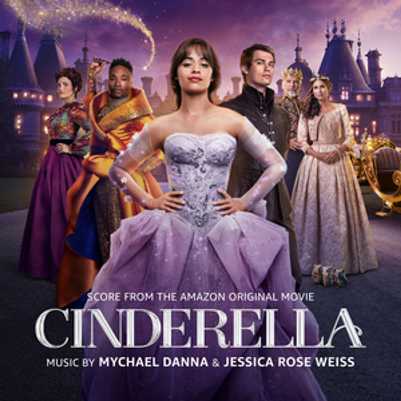 CINDERELLA Score from the Amazon Original Movie by Mychael Danna & Jessica Rose Weiss Out Now! CINDERELLA Score from the Amazon Original Movie by Mychael Danna & Jessica Rose Weiss Out Now! Image