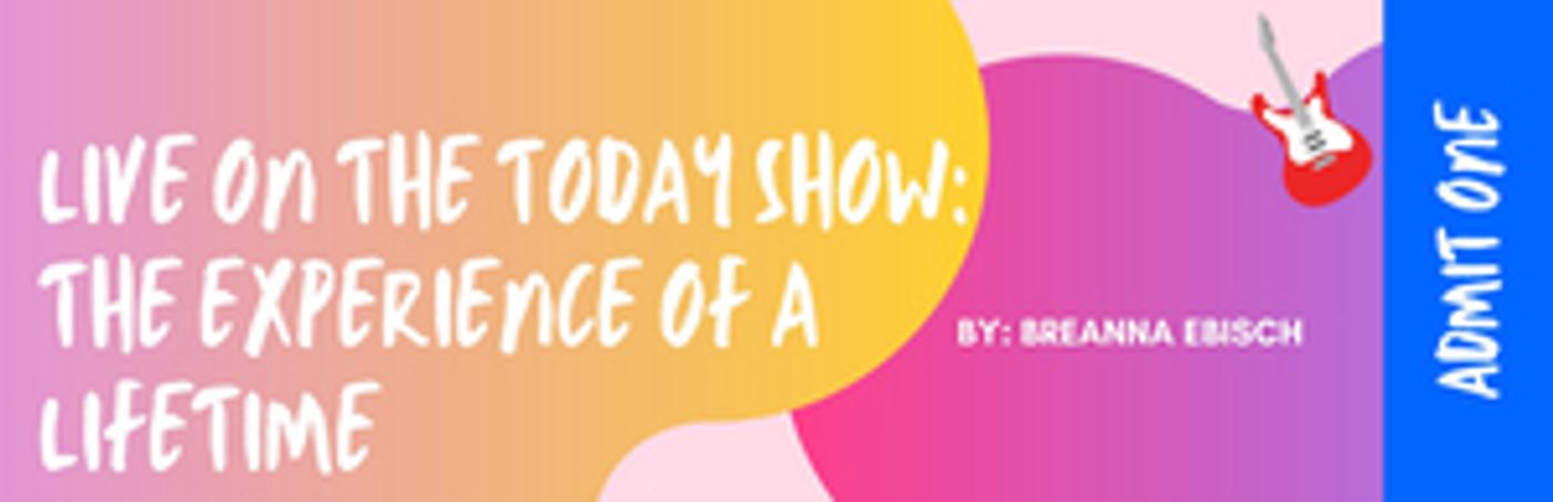 Student Blog: Live on the Today Show: The Experience of a Lifetime  Image