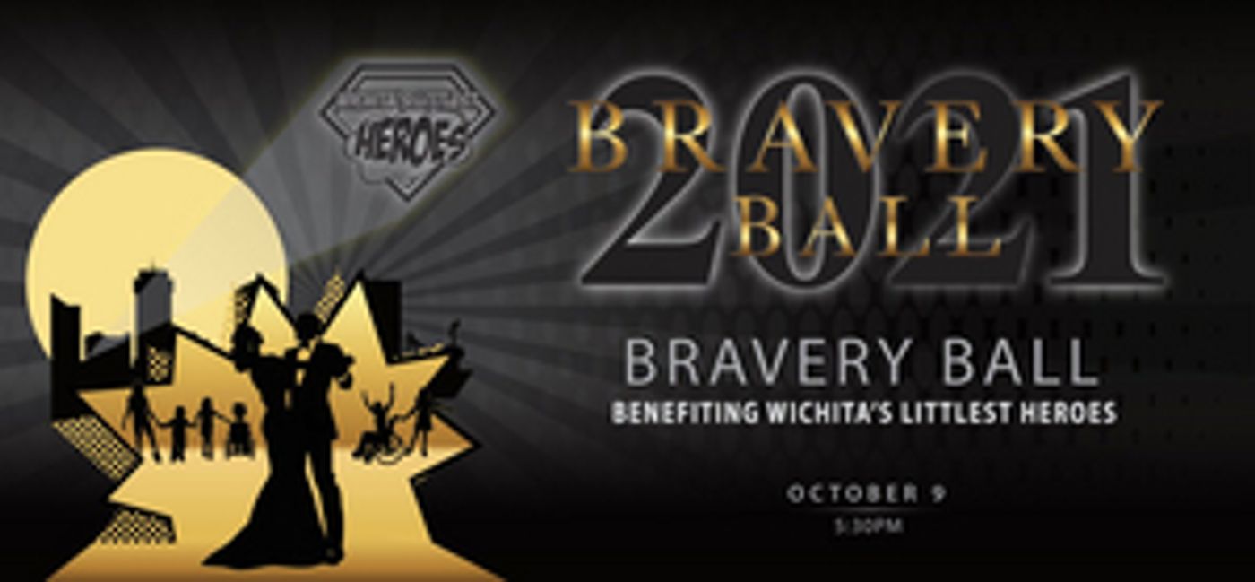Crown Arts Will Host Bravery Ball 2021: Wichita's Littlest Heroes Next Month Crown Arts Will Host Bravery Ball 2021: Wichita's Littlest Heroes Next Month Image
