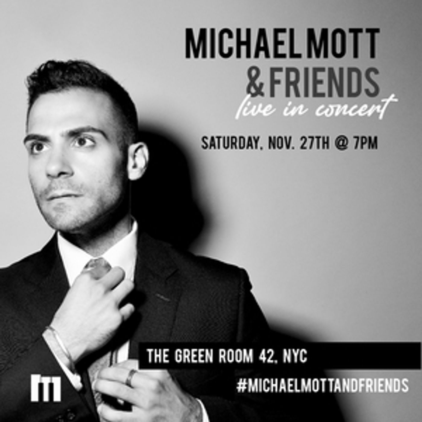 MICHAEL MOTT & FRIENDS to Return to The Green Room 42 in November  Image