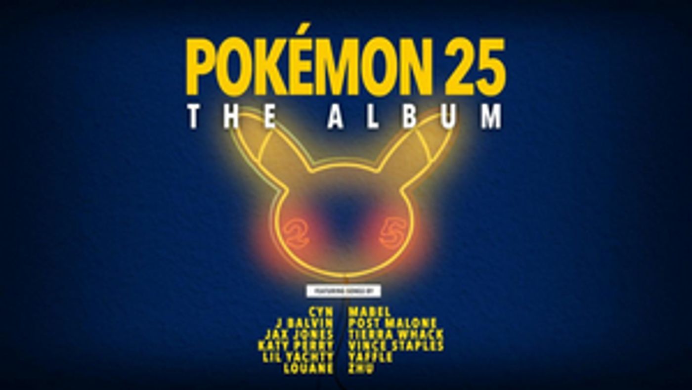 'Pokemon 25: The Album' to Feature Katy Perry, Post Malone, & More 'Pokemon 25: The Album' to Feature Katy Perry, Post Malone, & More Image
