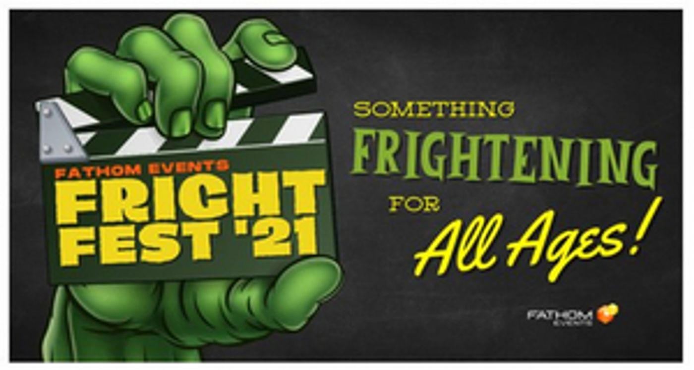 Fathom Events Announces Fright Fest 2021 Movie Theater Lineup Fathom Events Announces Fright Fest 2021 Movie Theater Lineup Image