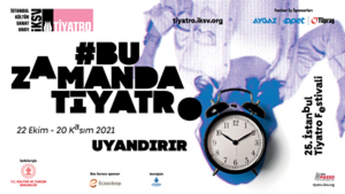 25th Istanbul Theatre Festival to Take Place This October and November 25th Istanbul Theatre Festival to Take Place This October and November Image