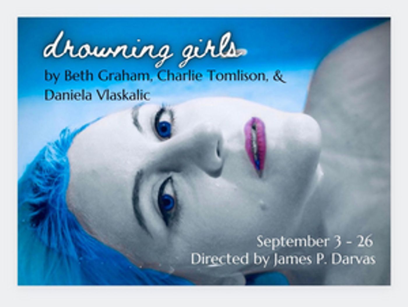 Interview: James P. Darvas talks about the creative process of creating  THE DROWNING GIRLS at OnStage Playhouse  Image