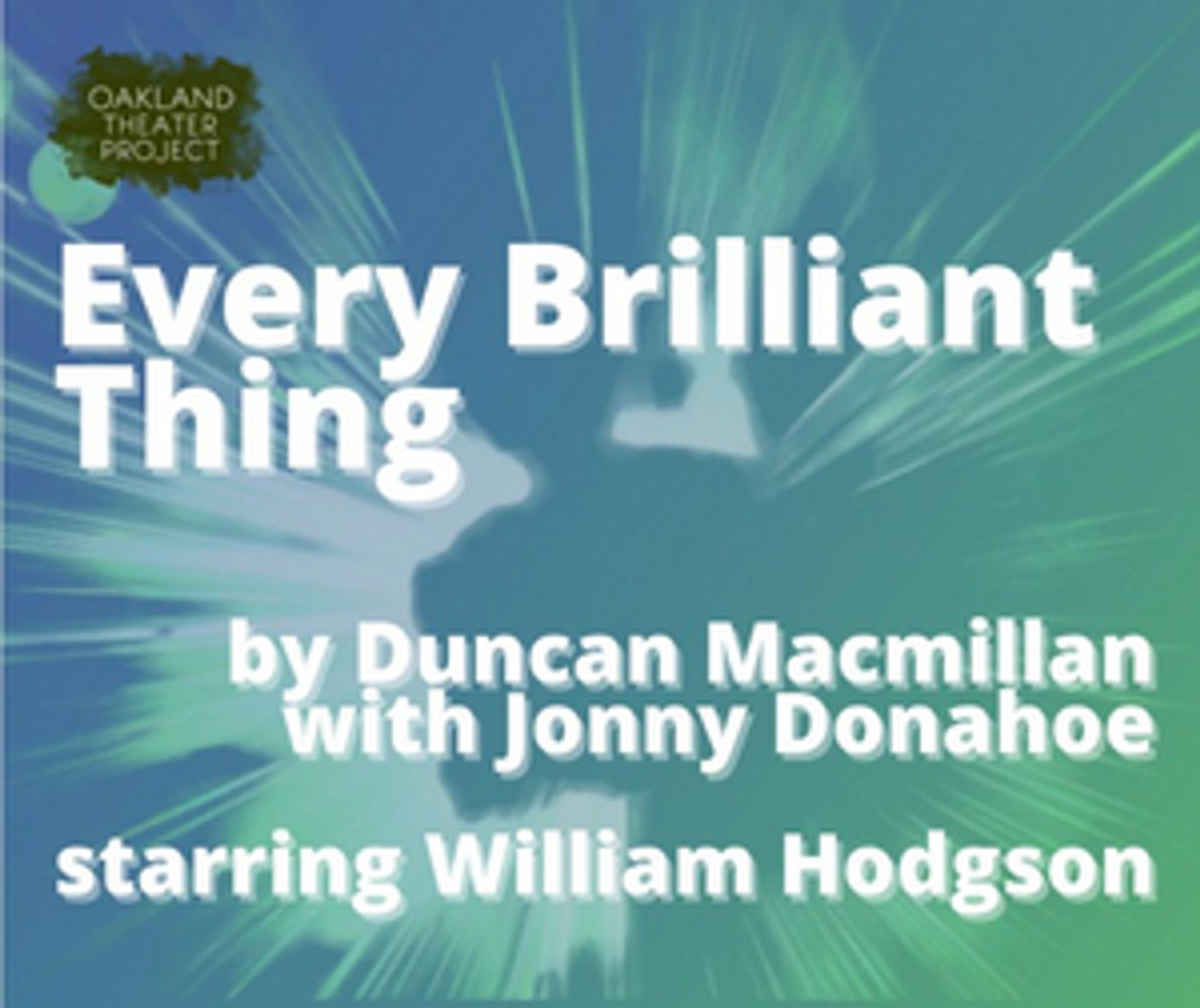 Oakland Theater Project's 2021 Season Returns With EVERY BRILLIANT THING Oakland Theater Project's 2021 Season Returns With EVERY BRILLIANT THING Image