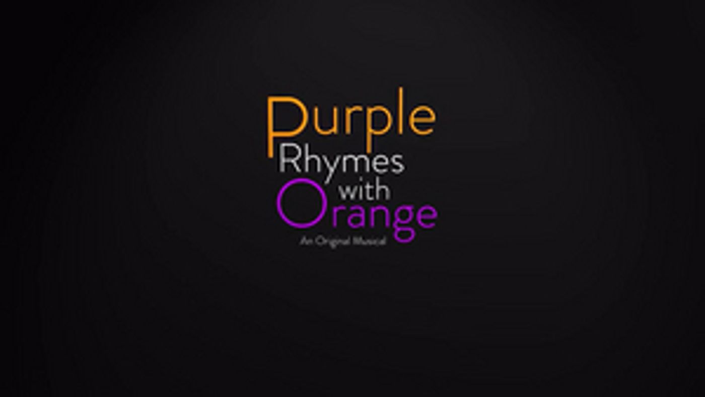 Patrick Kasper Adapts Musical PURPLE RHYMES WITH ORANGE Into Original One-Act Patrick Kasper Adapts Musical PURPLE RHYMES WITH ORANGE Into Original One-Act Image