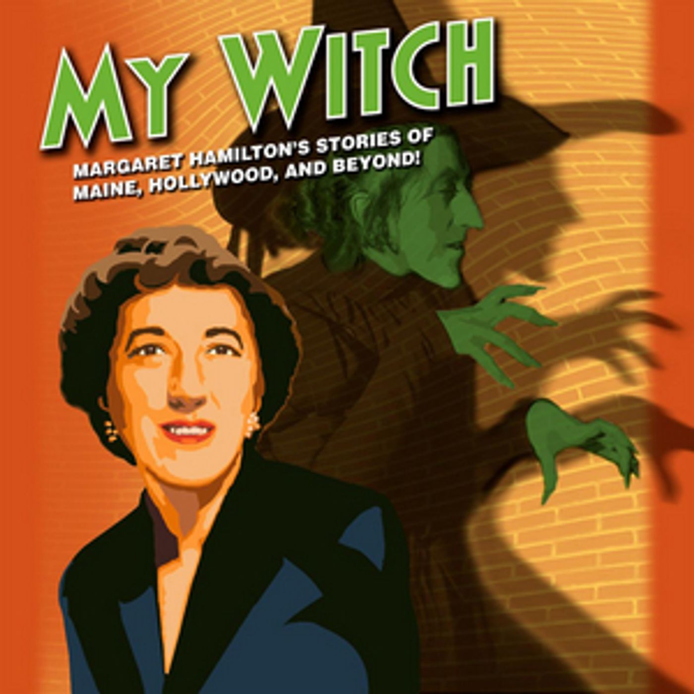 MY WITCH: Margaret Hamilton's Stories Of Maine, Hollywood, And Beyond! Will Premiere At New Theater in Freeport MY WITCH: Margaret Hamilton's Stories Of Maine, Hollywood, And Beyond! Will Premiere At New Theater in Freeport Image