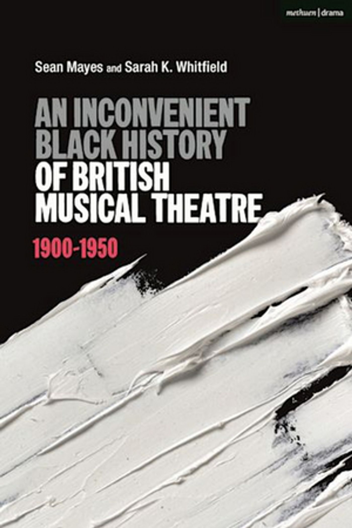 New Book, 'An Inconvenient Black History of British Musical Theatre' is Now Available New Book, 'An Inconvenient Black History of British Musical Theatre' is Now Available Image