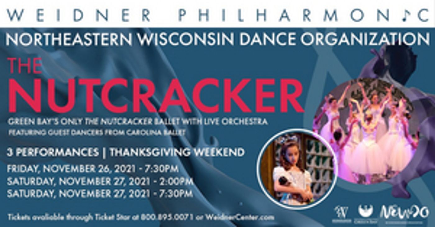 NEWDO's The Nutcracker Comes to the Weidner Center This Thanksgiving  Image