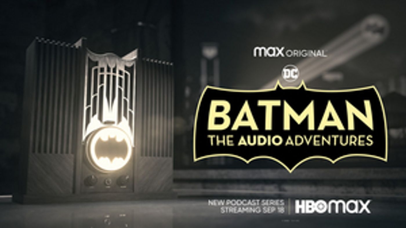 HBO's BATMAN Podcast Series to Premiere on September 19  Image