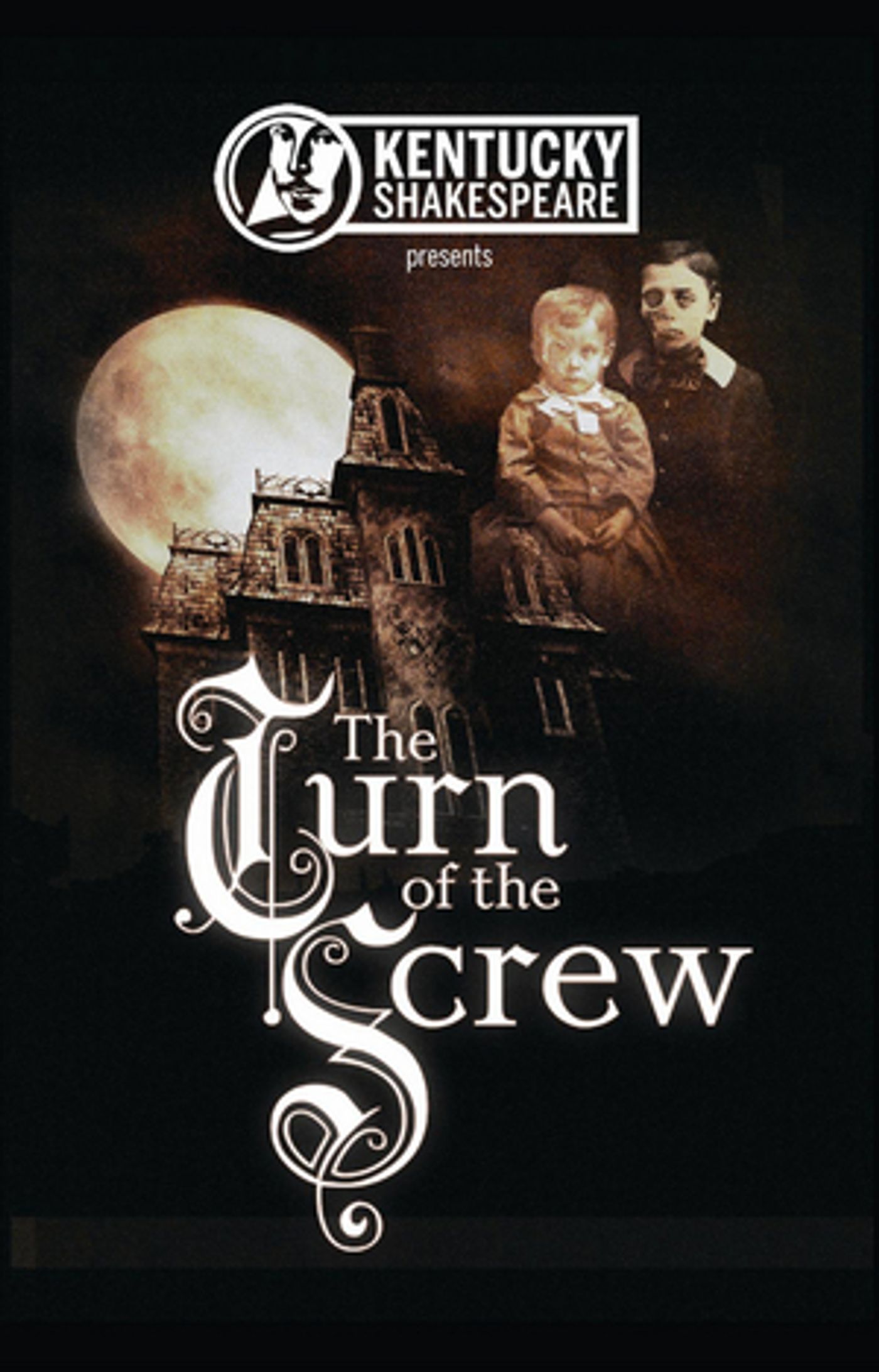 Kentucky Shakespeare Presents TURN OF THE SCREW Kentucky Shakespeare Presents TURN OF THE SCREW Image