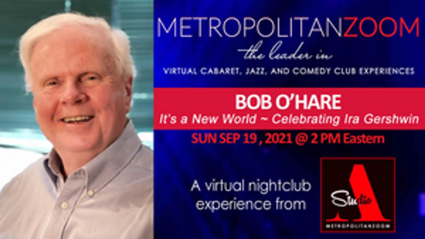 Review: BOB O'HARE - IT'S A NEW WORLD - A GREAT SONG COLLECTION at MetropolitanZoom  Image