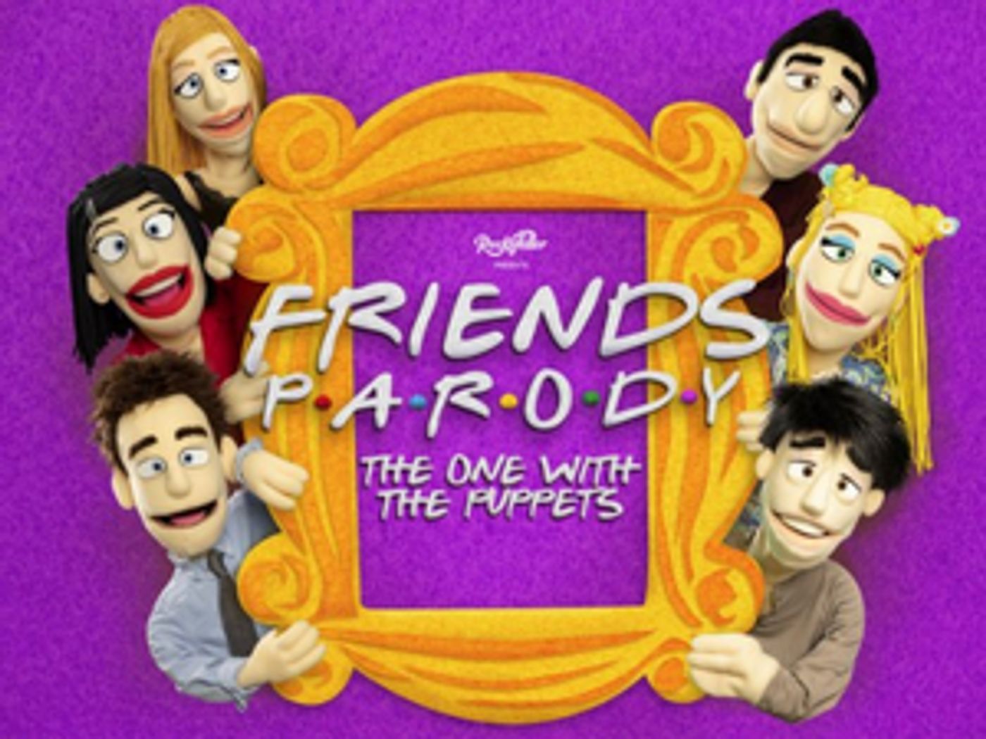 FRIENDS PARODY (THE ONE WITH THE PUPPETS) to Premiere at Theatre Row This November  Image