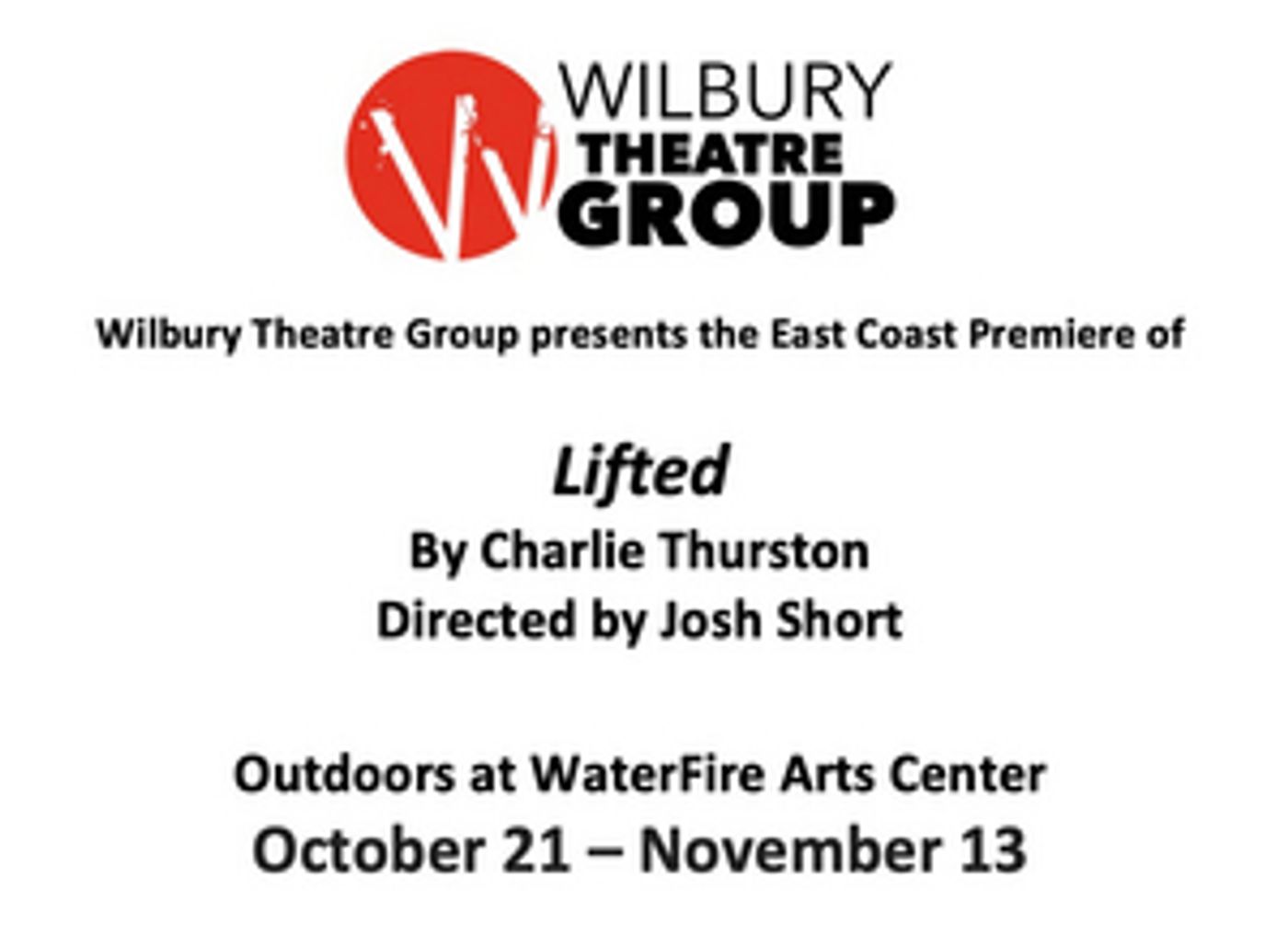 Wilbury Theatre Group to Present LIFTED by Charlie Thurston Wilbury Theatre Group to Present LIFTED by Charlie Thurston Image