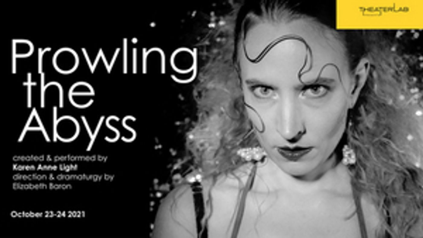 Theaterlab to Present PROWLING THE ABYSS by Karen Anne Light Theaterlab to Present PROWLING THE ABYSS by Karen Anne Light Image
