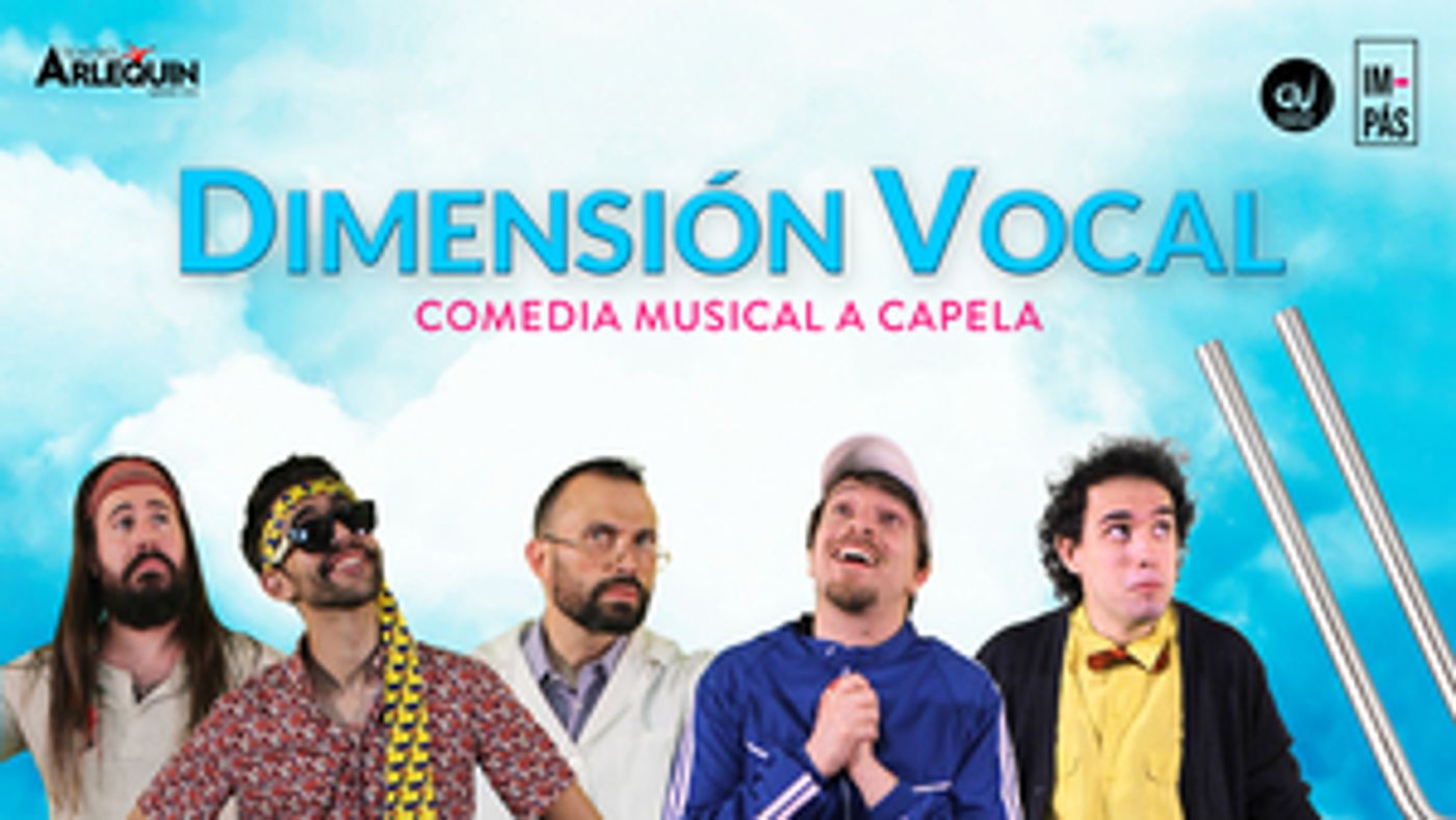 El espectáculo a capela DIMENSION VOCAL, vuelve a la Gran Vía  Image