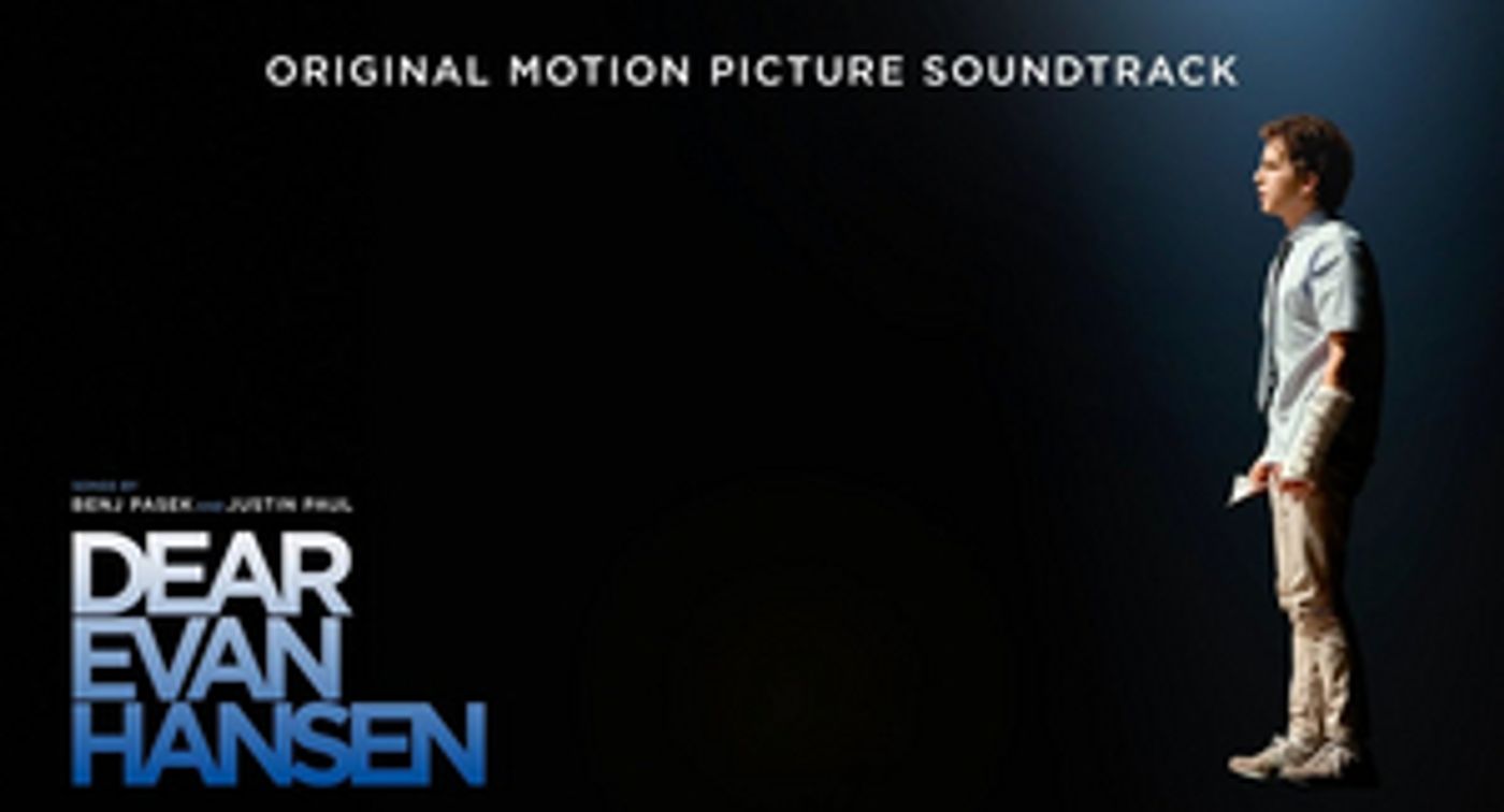 DEAR EVAN HANSEN Original Motion Picture Soundtrack Available Now  Image
