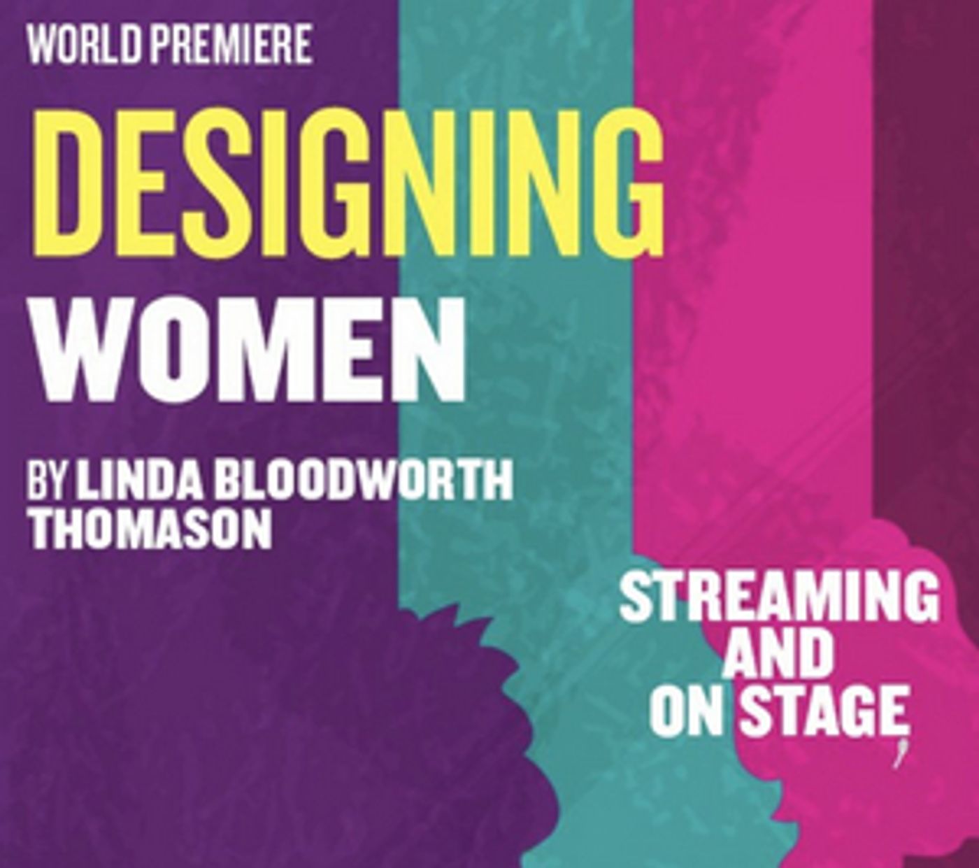 DESIGNING WOMEN take the stage—and take no prisoners in this WORLD PREMIERE  Image