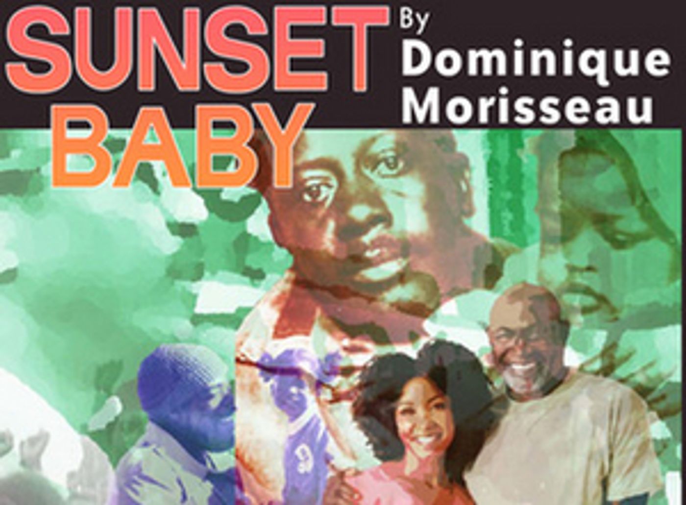 Black Theatre Troupe Presents Morisseau's SUNSET BABY Black Theatre Troupe Presents Morisseau's SUNSET BABY Image