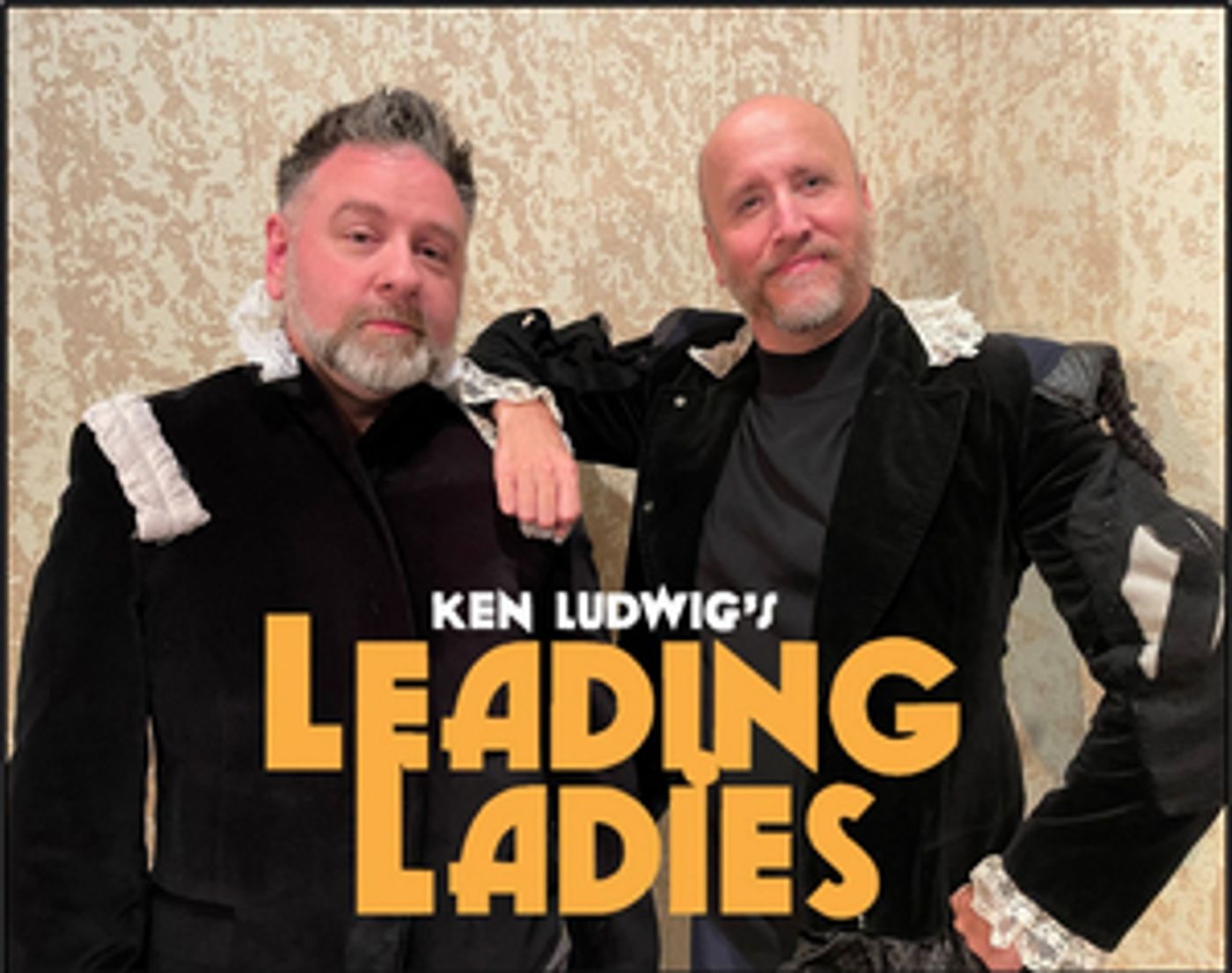 LEADING LADIES Opens Next Month at St. Dunstan's Theatre in Bloomfield Hills  Image