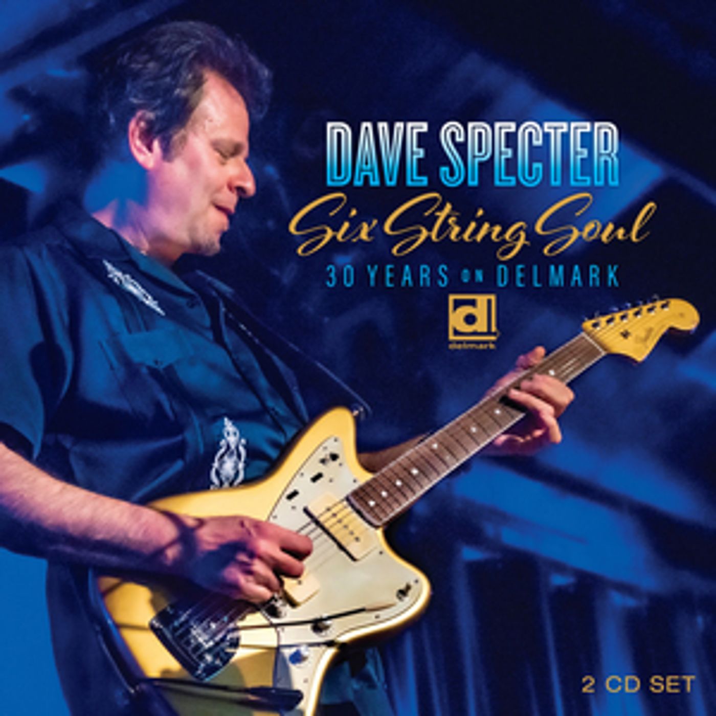 Dave Specter to Release 'Six String Soul, 30 Years on Delmark' Album Dave Specter to Release 'Six String Soul, 30 Years on Delmark' Album Image