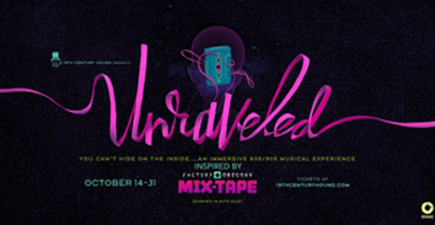 19th Century Hound Announces UNRAVELED - New Immersive Rock Musical  Image