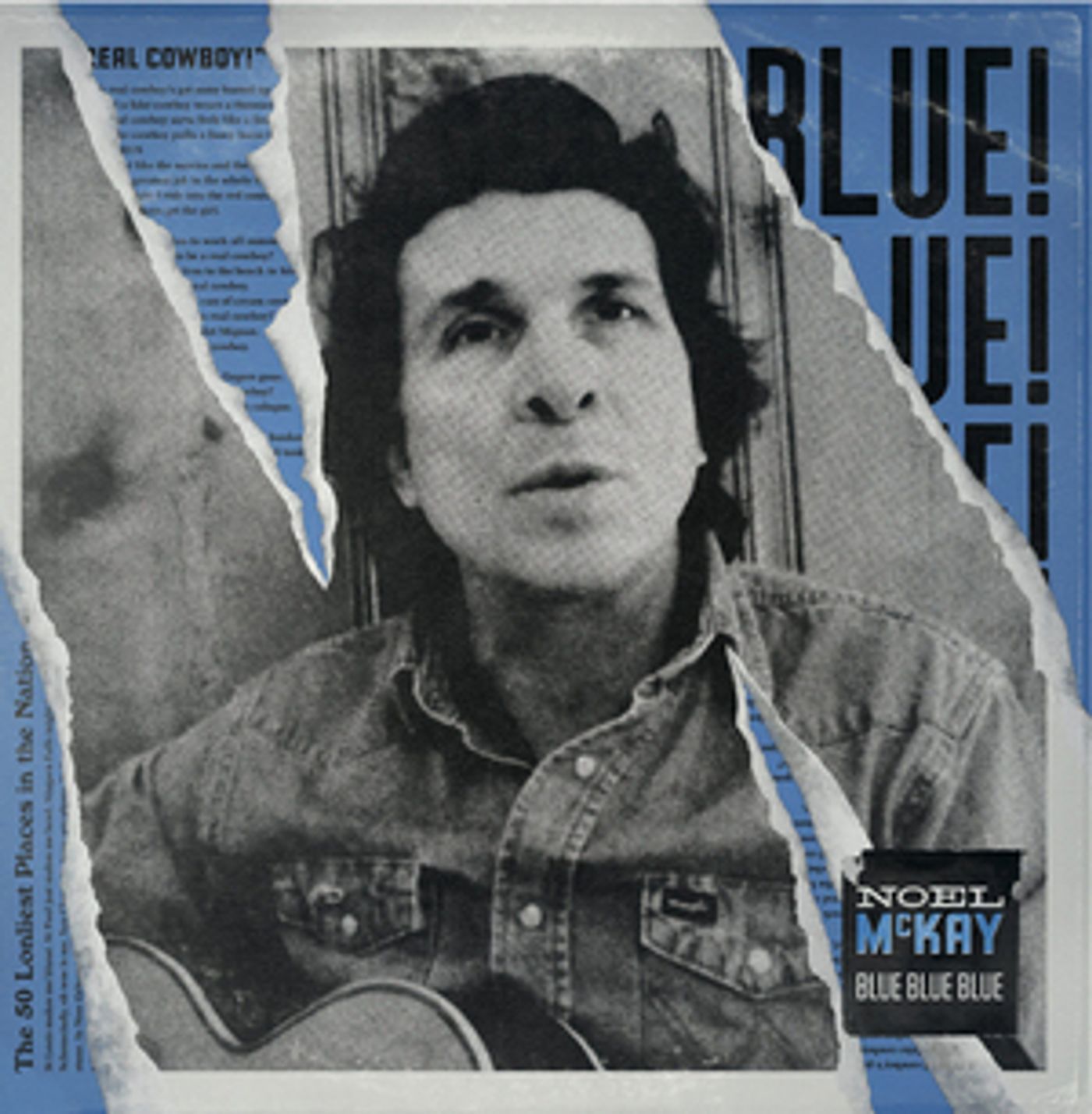 Noel McKay Releases 'Blue, Blue, Blue' Album Noel McKay Releases 'Blue, Blue, Blue' Album Image