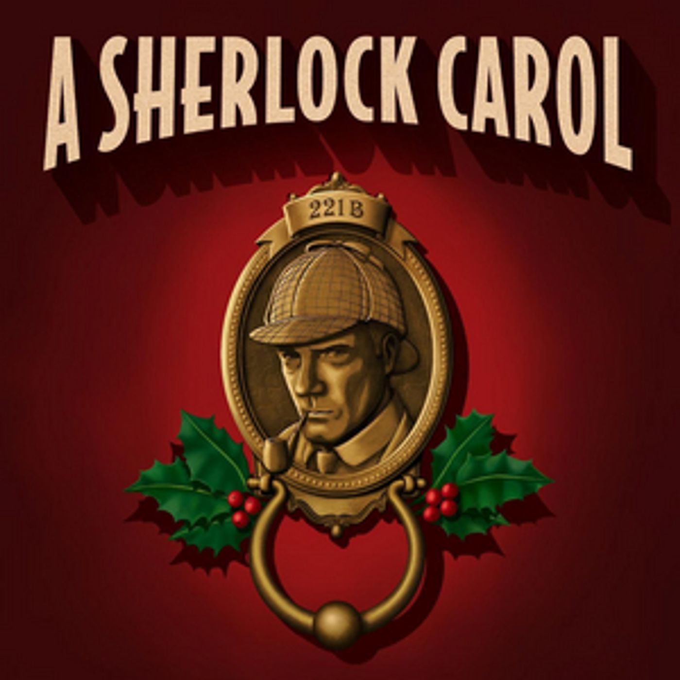 A SHERLOCK CAROL Announces Creative Team A SHERLOCK CAROL Announces Creative Team Image