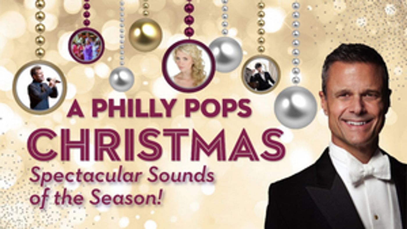 The Philly POPS Will Present A PHILLY POPS CHRISTMAS The Philly POPS Will Present A PHILLY POPS CHRISTMAS Image