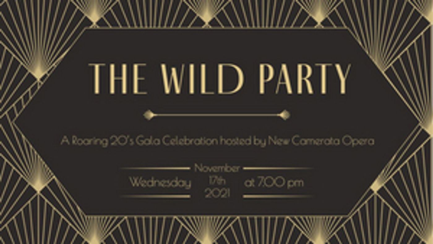 New Camerata Opera Announces THE WILD PARTY, A Roaring '20s Gala Celebration At Bar Beau New Camerata Opera Announces THE WILD PARTY, A Roaring '20s Gala Celebration At Bar Beau Image