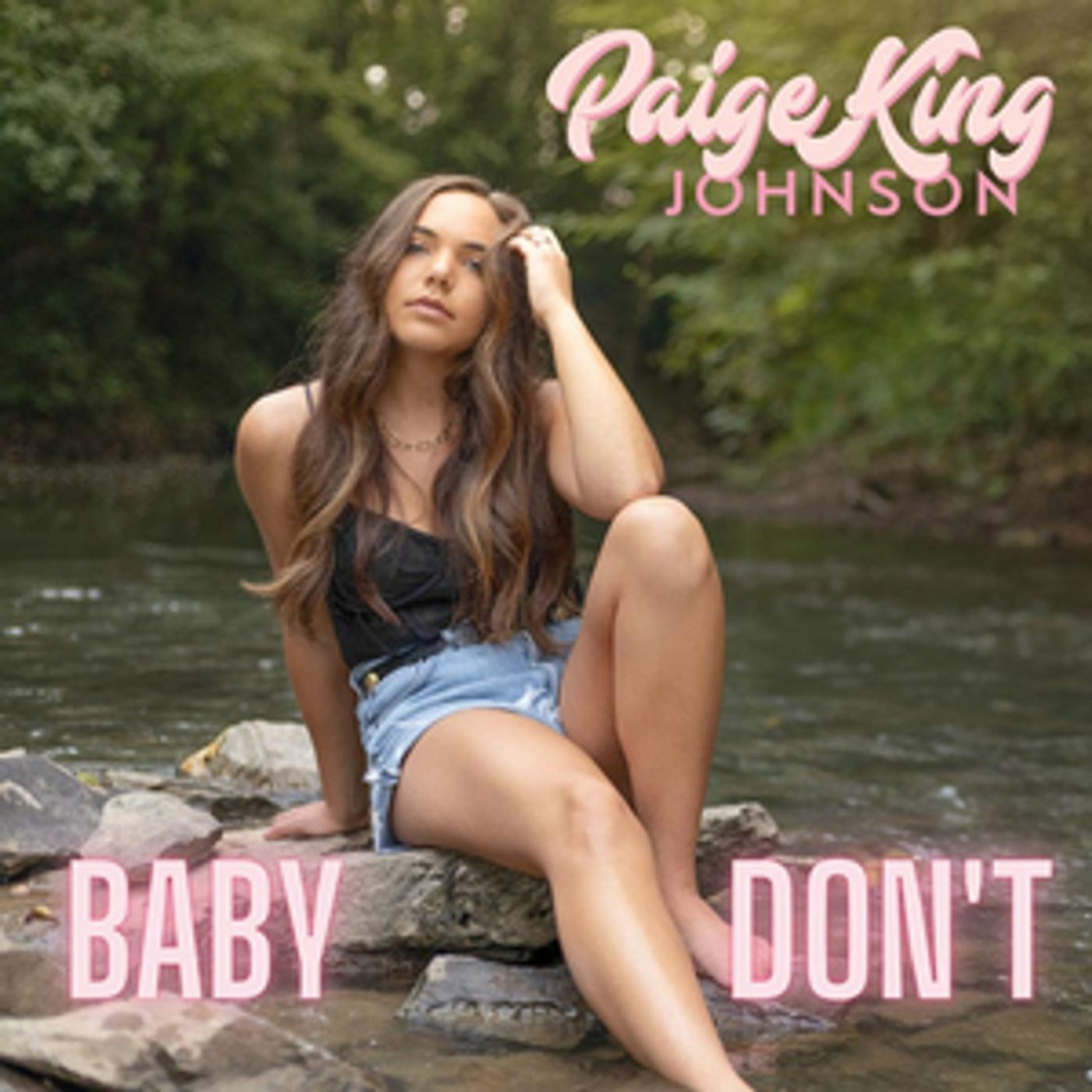 Paige King Johnson Releases New Single 'Baby Don't' Paige King Johnson Releases New Single 'Baby Don't' Image