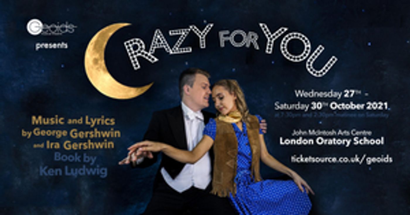 CRAZY FOR YOU to Make London Return at the London Oratory Theatre This Month  Image