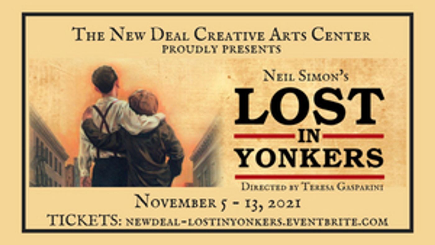 Neil Simon's LOST IN YONKERS Comes to the Hudson Valley this November Neil Simon's LOST IN YONKERS Comes to the Hudson Valley this November Image