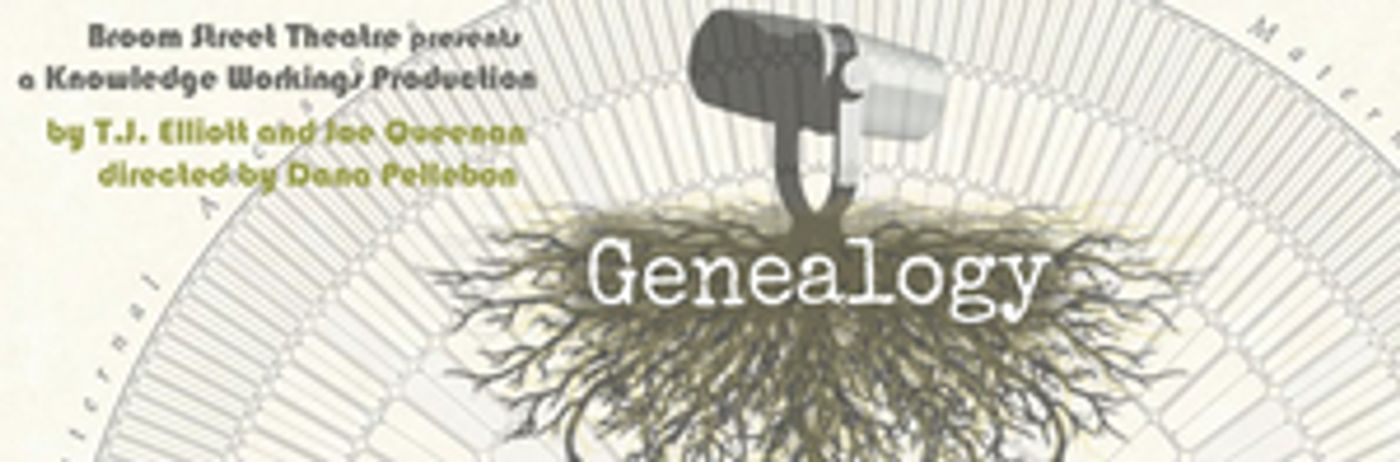GENEALOGY Comes to Broom Street Theater Next Month  Image