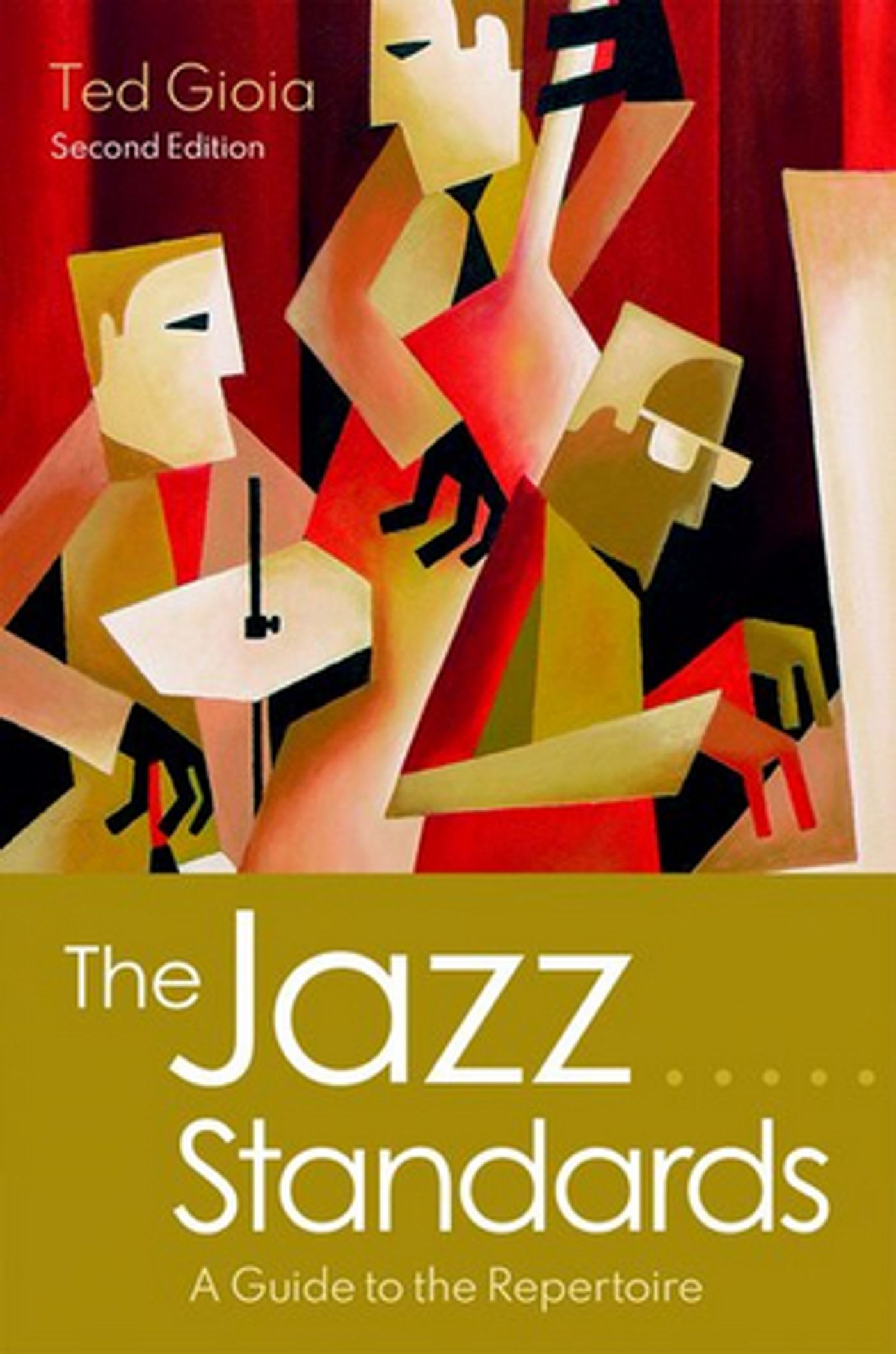 THE JAZZ STANDARDS A GUIDE TO THE REPETOIRE Second Edition by Ted Gioia Released THE JAZZ STANDARDS A GUIDE TO THE REPETOIRE Second Edition by Ted Gioia Released Image