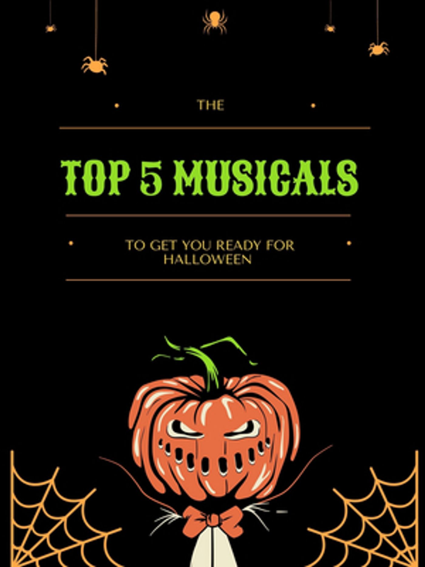 Student Blog: The Top Five Musicals to Get You Ready for Halloween  Image