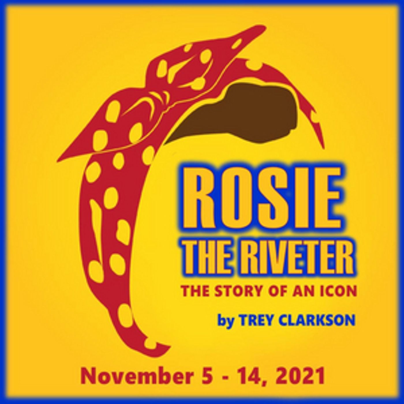 Buck Creek Players to Present ROSIE THE RIVETER Buck Creek Players to Present ROSIE THE RIVETER Image