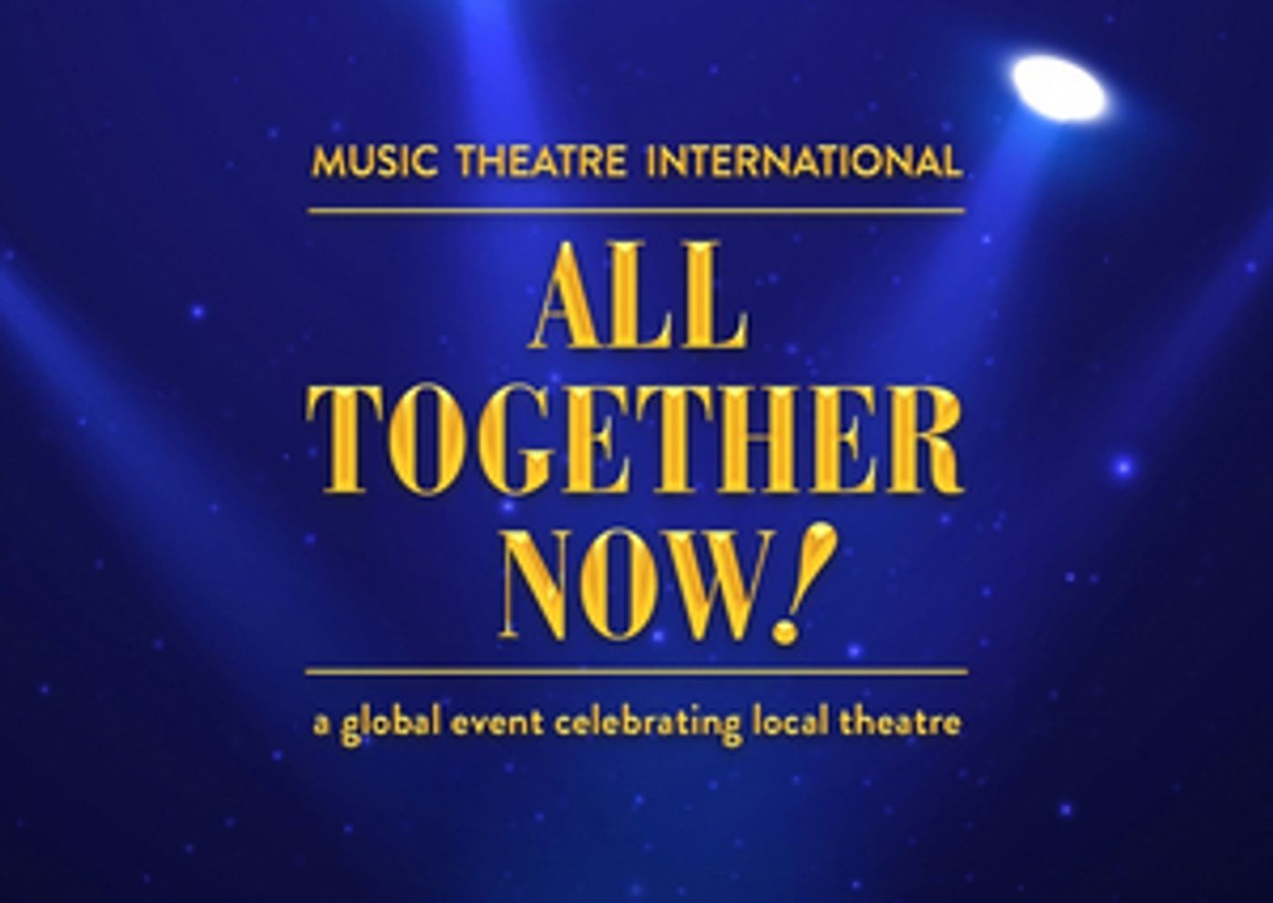 Paige Productions Presents MTI's ALL TOGETHER NOW! Next Month Paige Productions Presents MTI's ALL TOGETHER NOW! Next Month Image